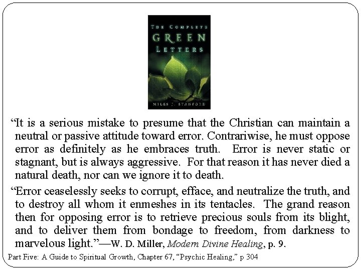 “It is a serious mistake to presume that the Christian can maintain a neutral