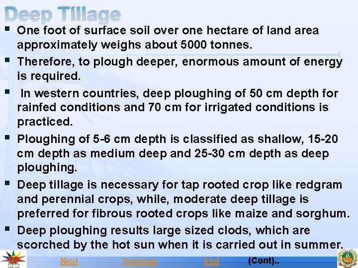 Deep Tillage § One foot of surface soil over one hectare of land area