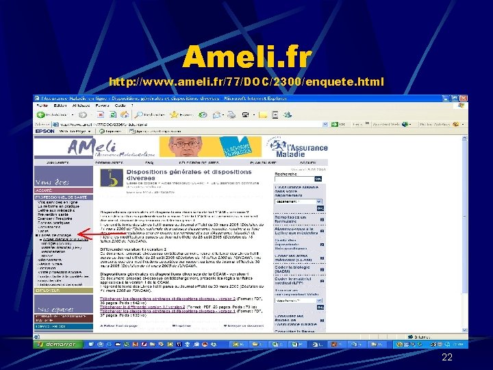 Ameli. fr http: //www. ameli. fr/77/DOC/2300/enquete. html 22 