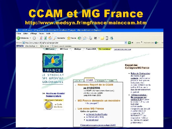 CCAM et MG France http: //www. medsyn. fr/mgfrance/mainccam. htm 23 