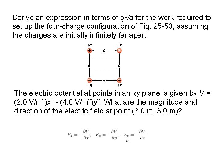 Derive an expression in terms of q 2/a for the work required to set