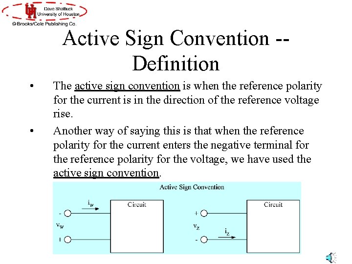 Active Sign Convention -- Definition • • The active sign convention is when the Active Sign Convention -- Definition • • The active sign convention is when the