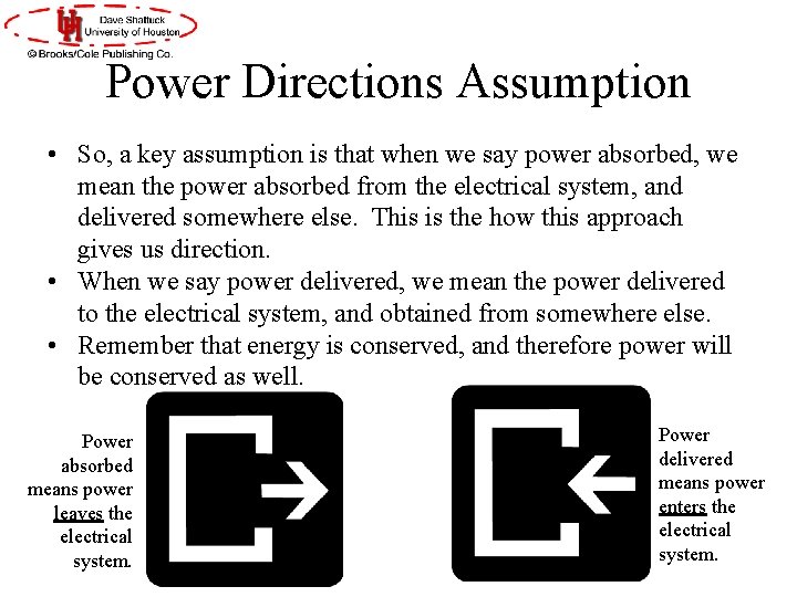 Power Directions Assumption • So, a key assumption is that when we say power Power Directions Assumption • So, a key assumption is that when we say power