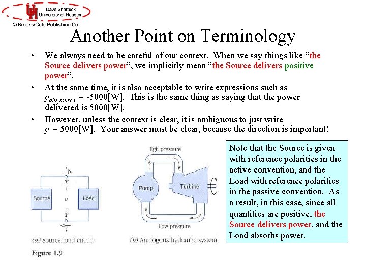 Another Point on Terminology • • • We always need to be careful of Another Point on Terminology • • • We always need to be careful of