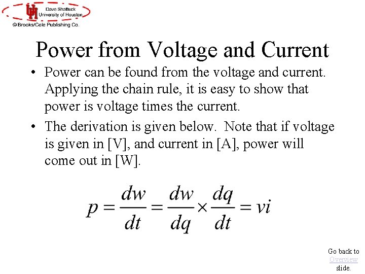 Power from Voltage and Current • Power can be found from the voltage and Power from Voltage and Current • Power can be found from the voltage and