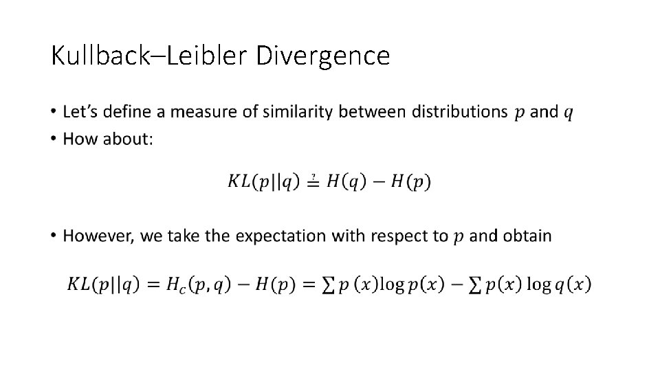 Kullback–Leibler Divergence • 