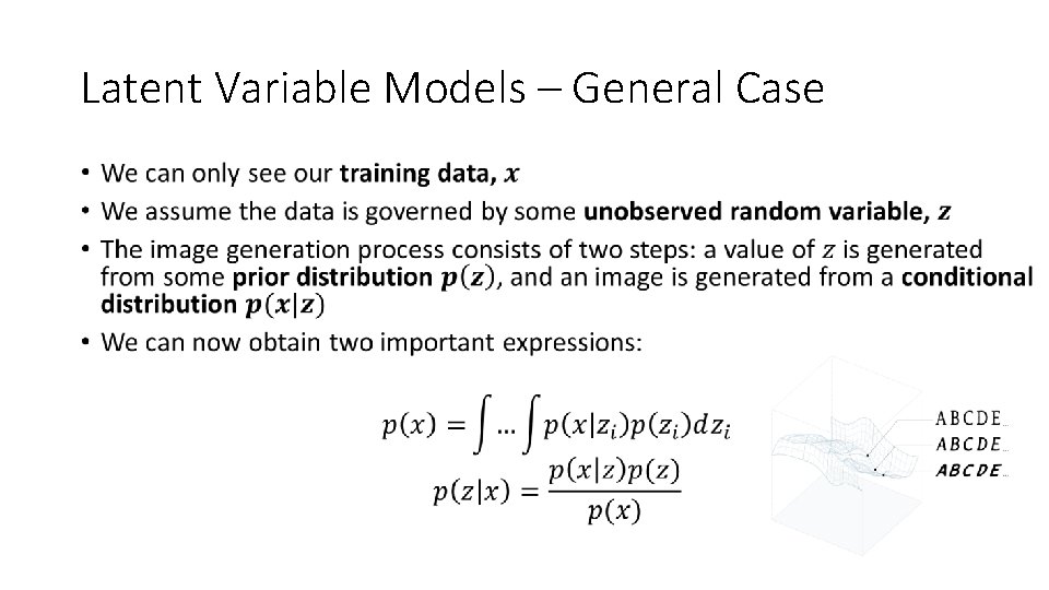 Latent Variable Models – General Case • 