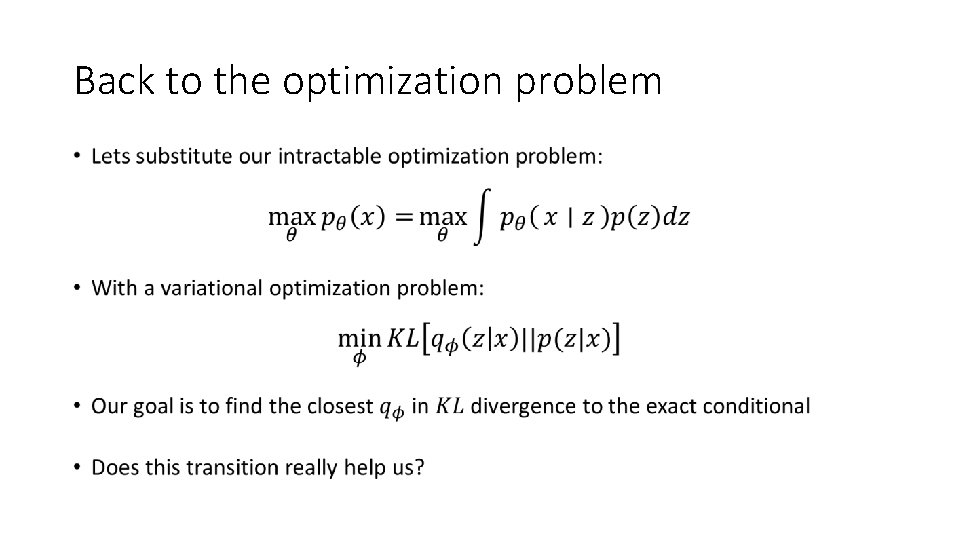 Back to the optimization problem • 