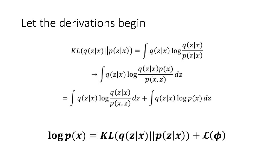 Let the derivations begin • 