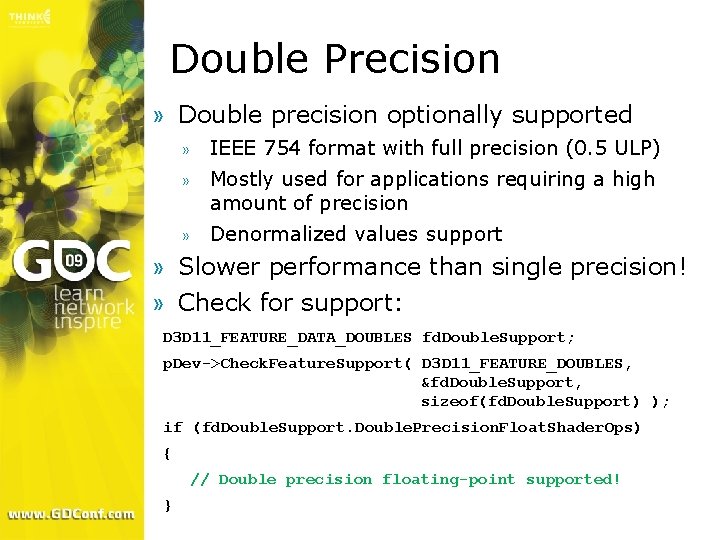 Double Precision » Double precision optionally supported » IEEE 754 format with full precision