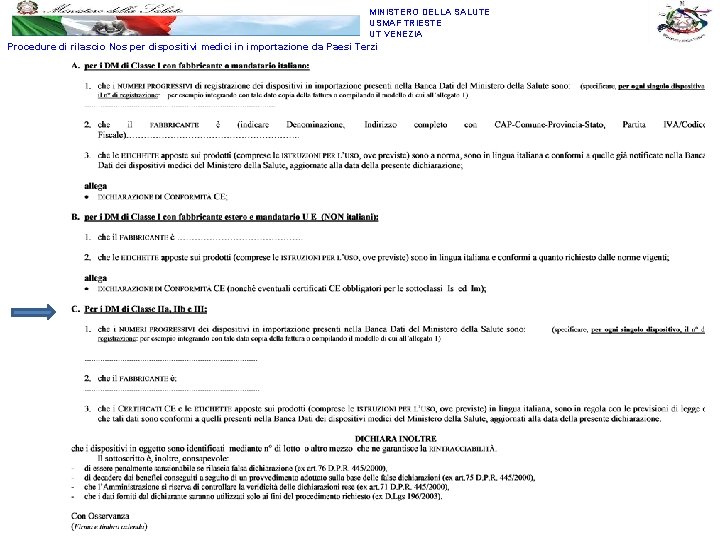 MINISTERO DELLA SALUTE USMAF TRIESTE UT VENEZIA Procedure di rilascio Nos per dispositivi medici