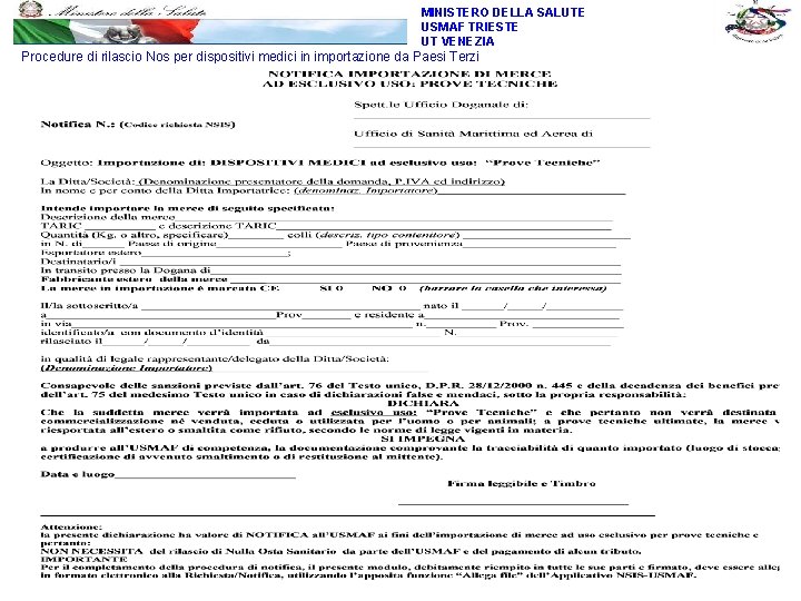 MINISTERO DELLA SALUTE USMAF TRIESTE UT VENEZIA Procedure di rilascio Nos per dispositivi medici