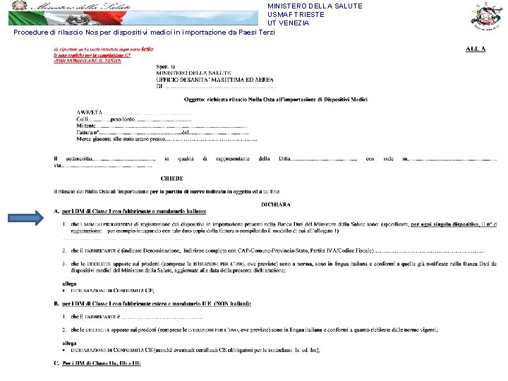 MINISTERO DELLA SALUTE USMAF TRIESTE UT VENEZIA Procedure di rilascio Nos per dispositivi medici