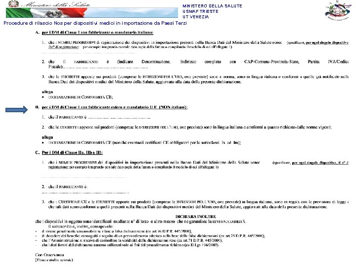 MINISTERO DELLA SALUTE USMAF TRIESTE UT VENEZIA Procedure di rilascio Nos per dispositivi medici