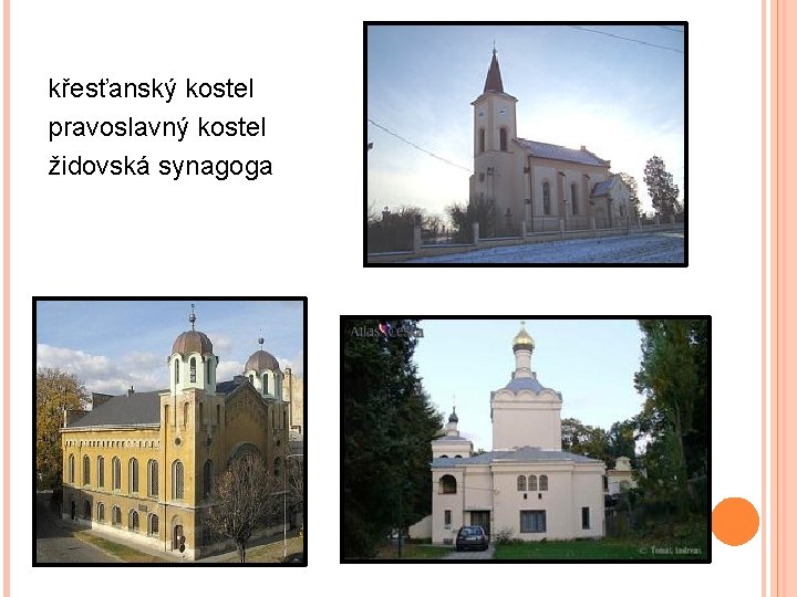 křesťanský kostel pravoslavný kostel židovská synagoga křesťanský kostel pravoslavný kostel židovská synagoga