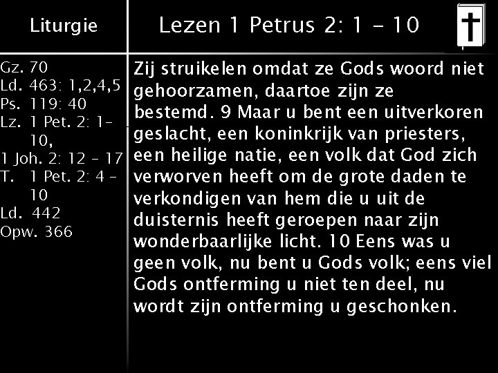 Gz. Ld. Ps. Lz. Liturgie 70 463: 1, 2, 4, 5 119: 40 1