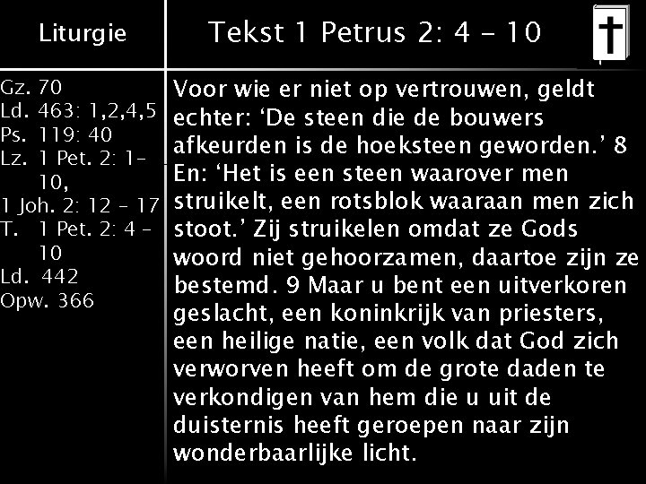 Gz. Ld. Ps. Lz. Liturgie 70 463: 1, 2, 4, 5 119: 40 1