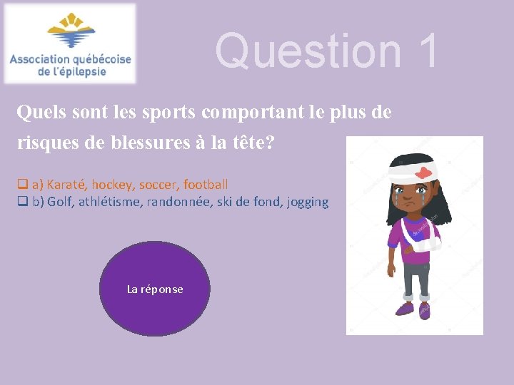 Question 1 Quels sont les sports comportant le plus de risques de blessures à