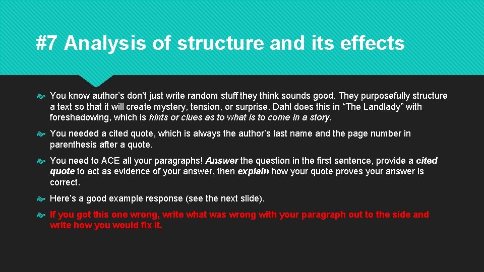 #7 Analysis of structure and its effects You know author’s don’t just write random