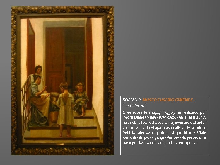SORIANO. MUSEO EUSEBIO GIMÉNEZ. "La Pobreza" Óleo sobre tela (1, 24 x 0, 905 SORIANO. MUSEO EUSEBIO GIMÉNEZ. "La Pobreza" Óleo sobre tela (1, 24 x 0, 905