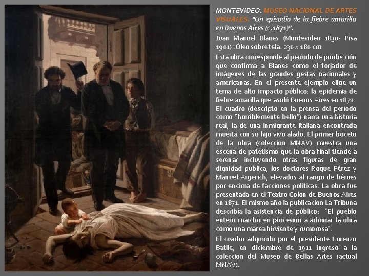MONTEVIDEO. MUSEO NACIONAL DE ARTES VISUALES. "Un episodio de la fiebre amarilla en Buenos MONTEVIDEO. MUSEO NACIONAL DE ARTES VISUALES. "Un episodio de la fiebre amarilla en Buenos