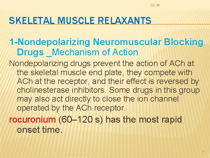 01 34 SKELETAL MUSCLE RELAXANTS Haitham M KADHIM
