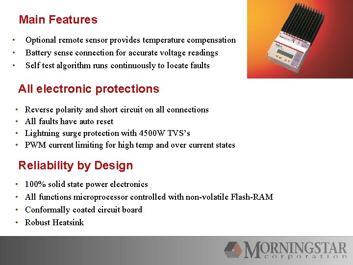 Main Features • • • Optional remote sensor provides temperature compensation Battery sense connection
