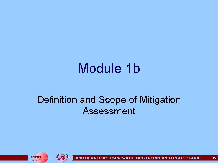 Module 1 b Definition and Scope of Mitigation Assessment 16 