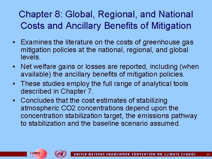 Chapter 8: Global, Regional, and National Costs and Ancillary Benefits of Mitigation • Examines
