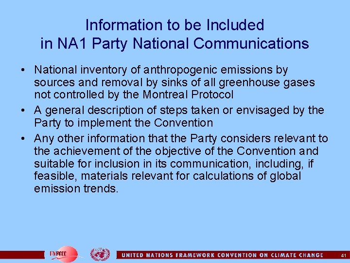 Information to be Included in NA 1 Party National Communications • National inventory of