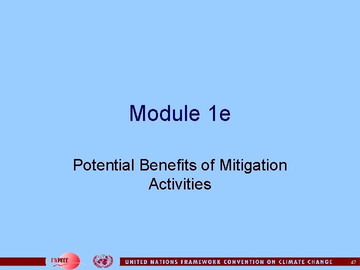 Module 1 e Potential Benefits of Mitigation Activities 47 