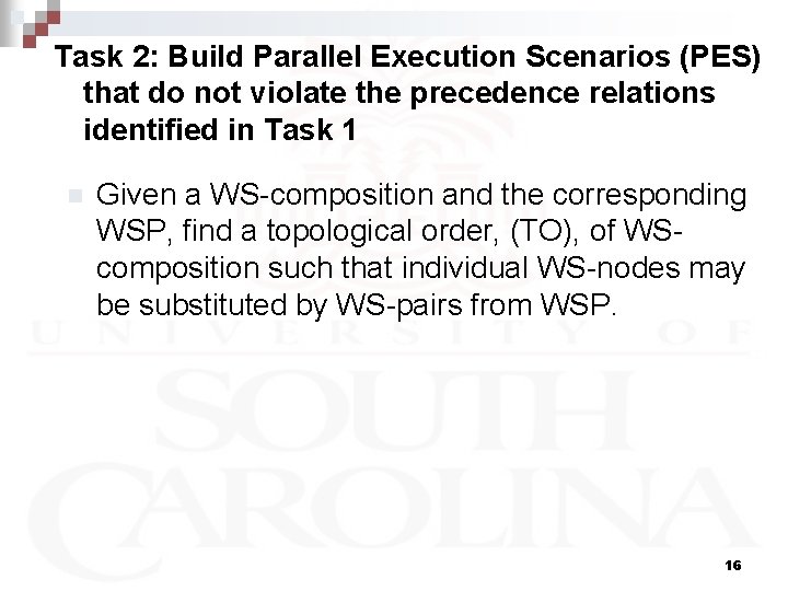 Task 2: Build Parallel Execution Scenarios (PES) that do not violate the precedence relations