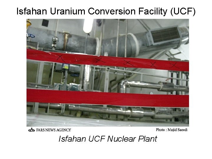 Isfahan Uranium Conversion Facility (UCF) Isfahan UCF Nuclear Plant 