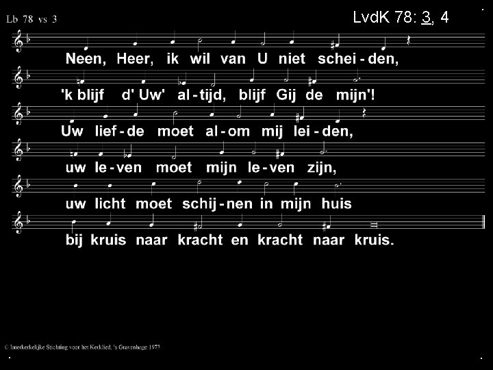 Lvd. K 78: 3, 4 . . . 