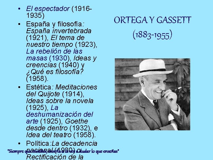  • El espectador (19161935) • España y filosofía: España invertebrada (1921), El tema