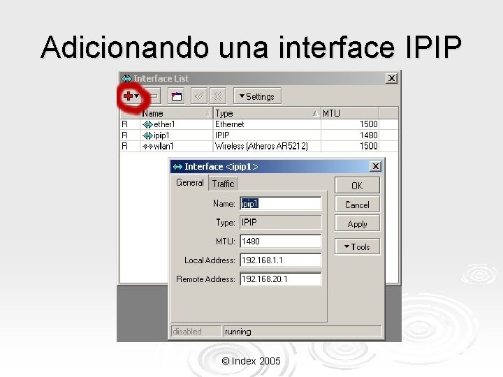 Adicionando una interface IPIP © Index 2005 