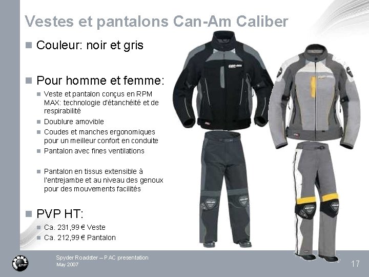 Vestes et pantalons Can-Am Caliber n Couleur: noir et gris n Pour homme et