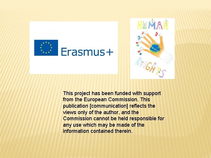 This project has been funded with support from the European Commission. This publication [communication]