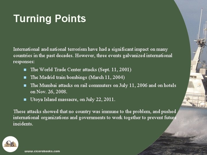 Turning Points International and national terrorism have had a significant impact on many countries