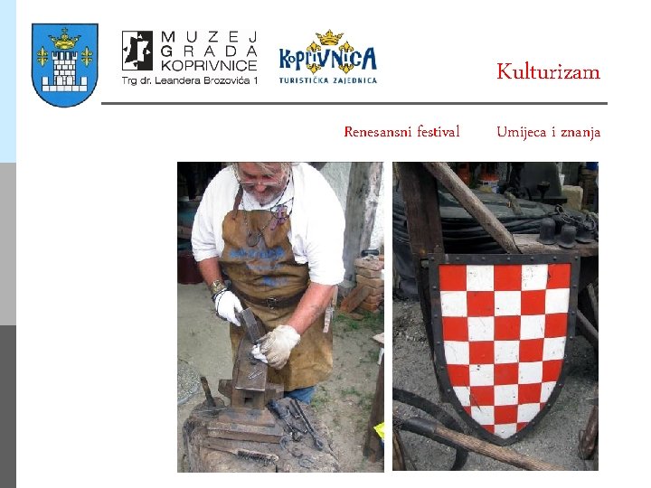 Kulturizam Renesansni festival Umijeca i znanja 