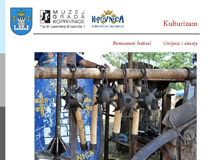 Kulturizam Renesansni festival Umijeca i znanja 