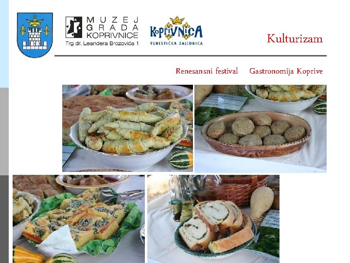 Kulturizam Renesansni festival Gastronomija Koprive 