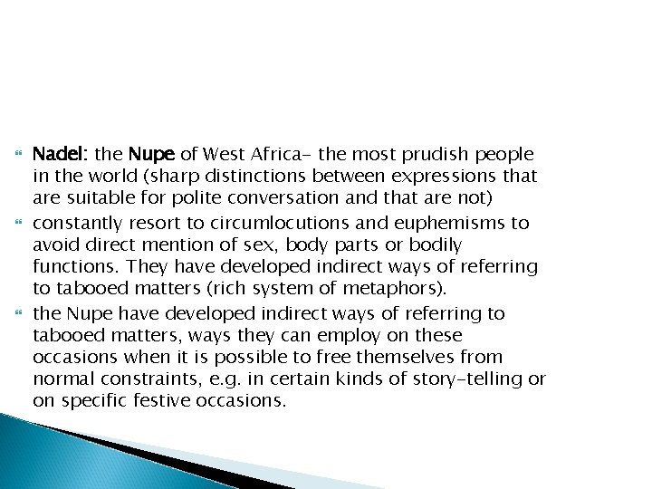  Nadel: the Nupe of West Africa- the most prudish people in the world