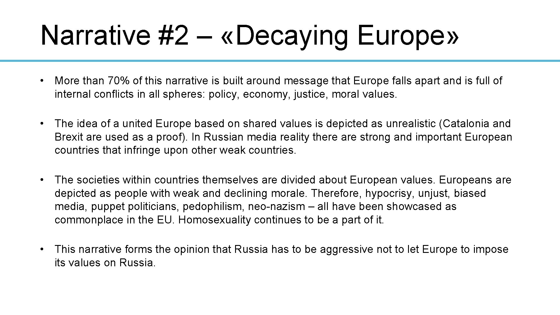 Narrative #2 – «Decaying Europe» • More than 70% of this narrative is built