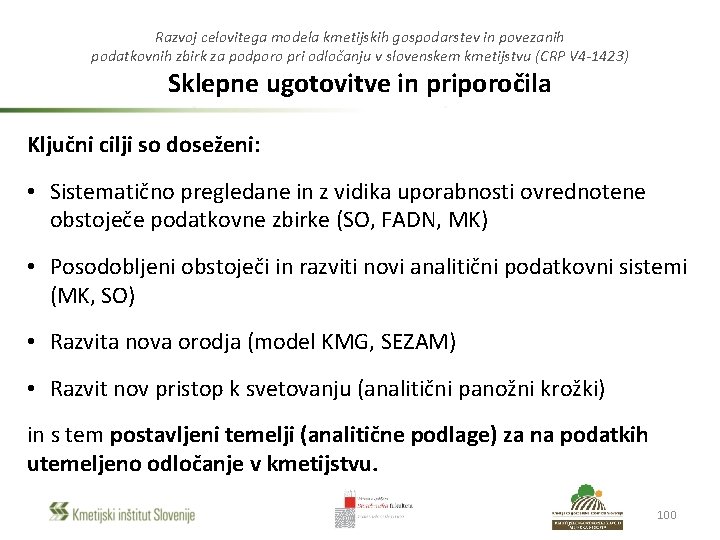 Razvoj celovitega modela kmetijskih gospodarstev in povezanih podatkovnih zbirk za podporo pri odločanju v