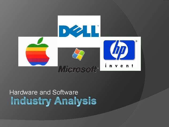 Hardware and Software Industry Analysis 
