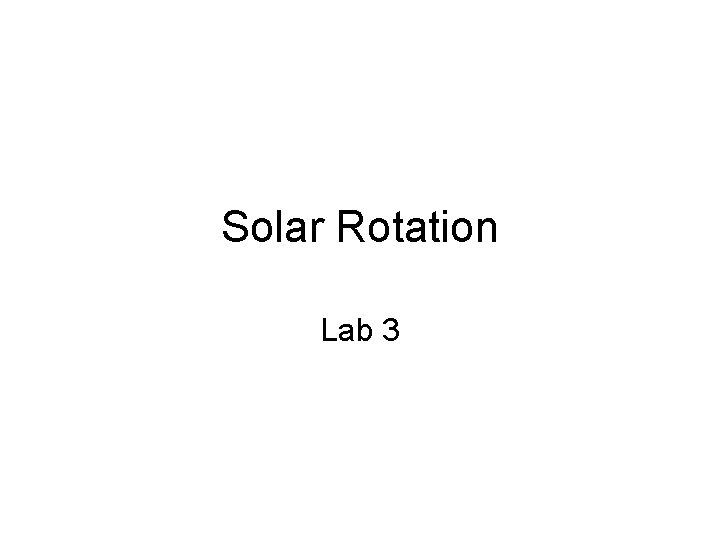 Solar Rotation Lab 3 