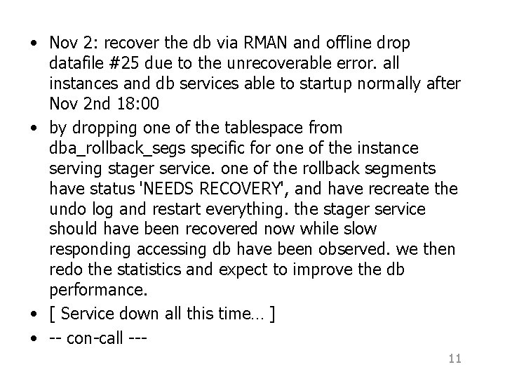  • Nov 2: recover the db via RMAN and offline drop datafile #25