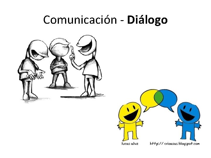 Comunicación - Diálogo 
