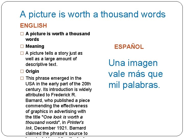 A picture is worth a thousand words ENGLISH � A picture is worth a